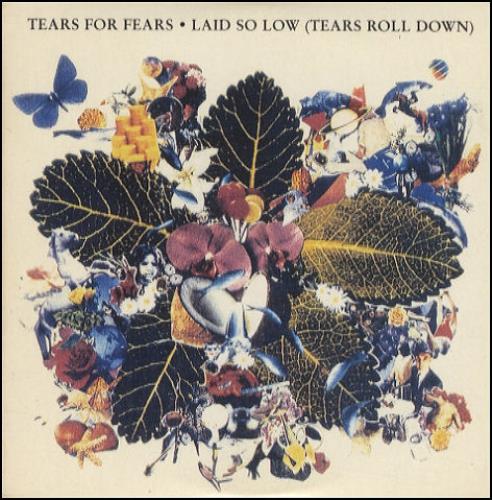 tears+for+fears+laid+so+low+tears+roll+down-35188
